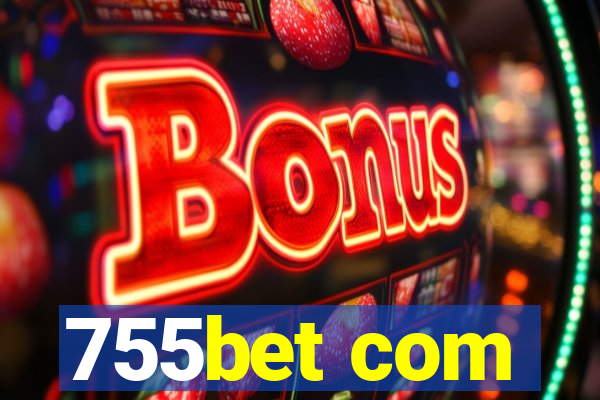755bet com